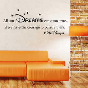 Adesivo Frase All our dreams...Walt Disney